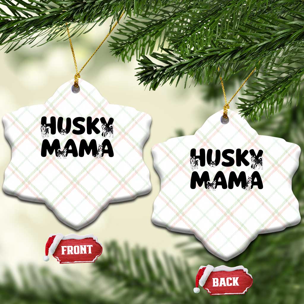 Proud Husky Mama Ceramic Ornament Siberian Husky Mothers Day Gift TS12 Print Your Wear