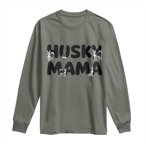 Proud Husky Mama Long Sleeve Shirt Siberian Husky Mothers Day Gift TS12 Military Green Print Your Wear