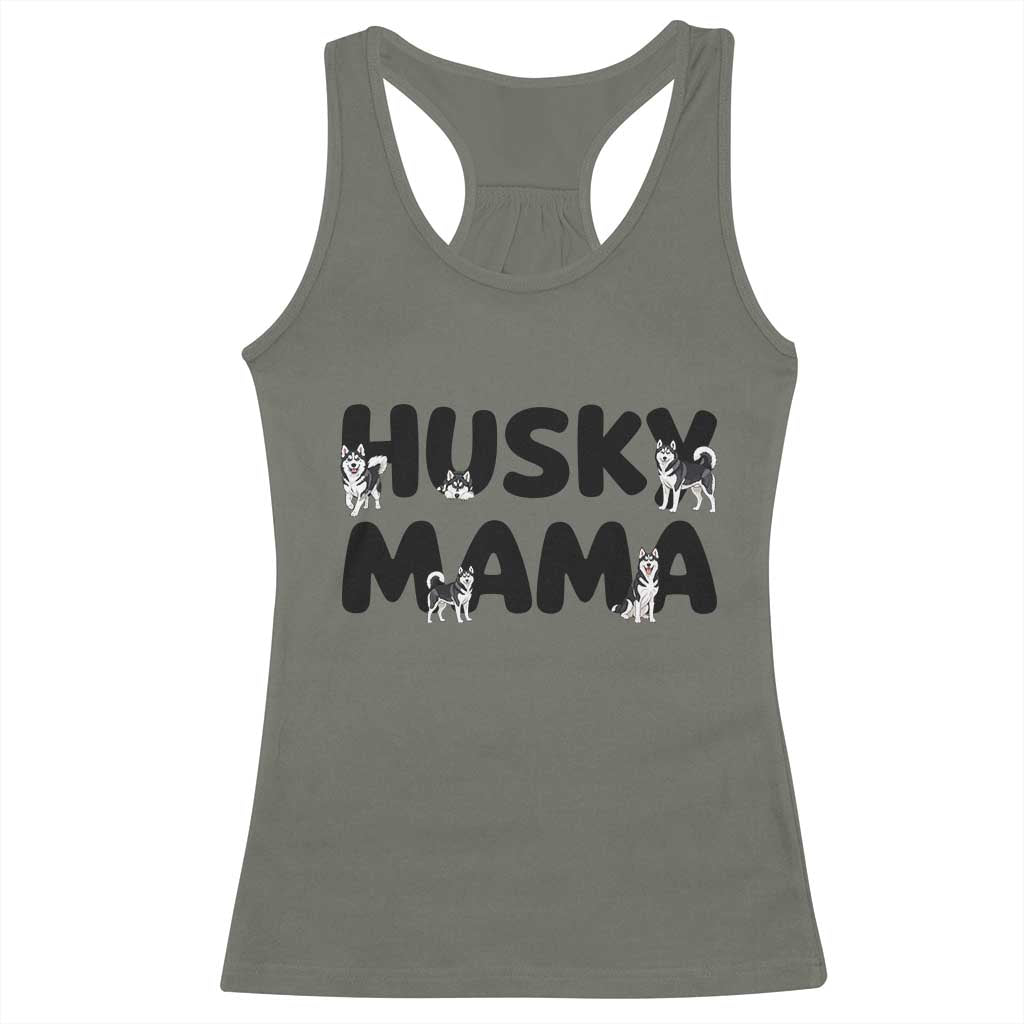 Proud Husky Mama Racerback Tank Top Siberian Husky Mothers Day Gift TS12 Military Green Print Your Wear