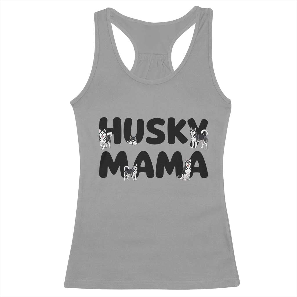 Proud Husky Mama Racerback Tank Top Siberian Husky Mothers Day Gift TS12 Sport Gray Print Your Wear