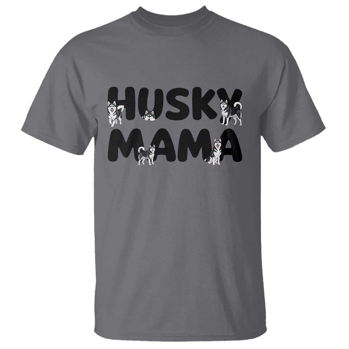 Proud Husky Mama T Shirt Siberian Husky Mothers Day Gift TS12 Charcoal Print Your Wear