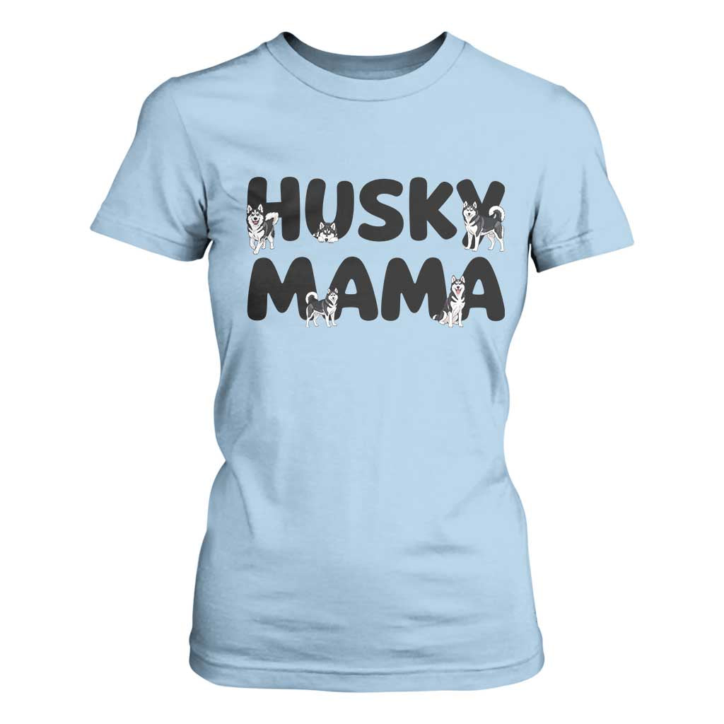 Proud Husky Mama T Shirt For Women Siberian Husky Mothers Day Gift TS12 Light Blue Print Your Wear