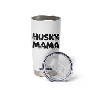 Proud Husky Mama Tumbler Cup Siberian Husky Mothers Day Gift TS12 Print Your Wear