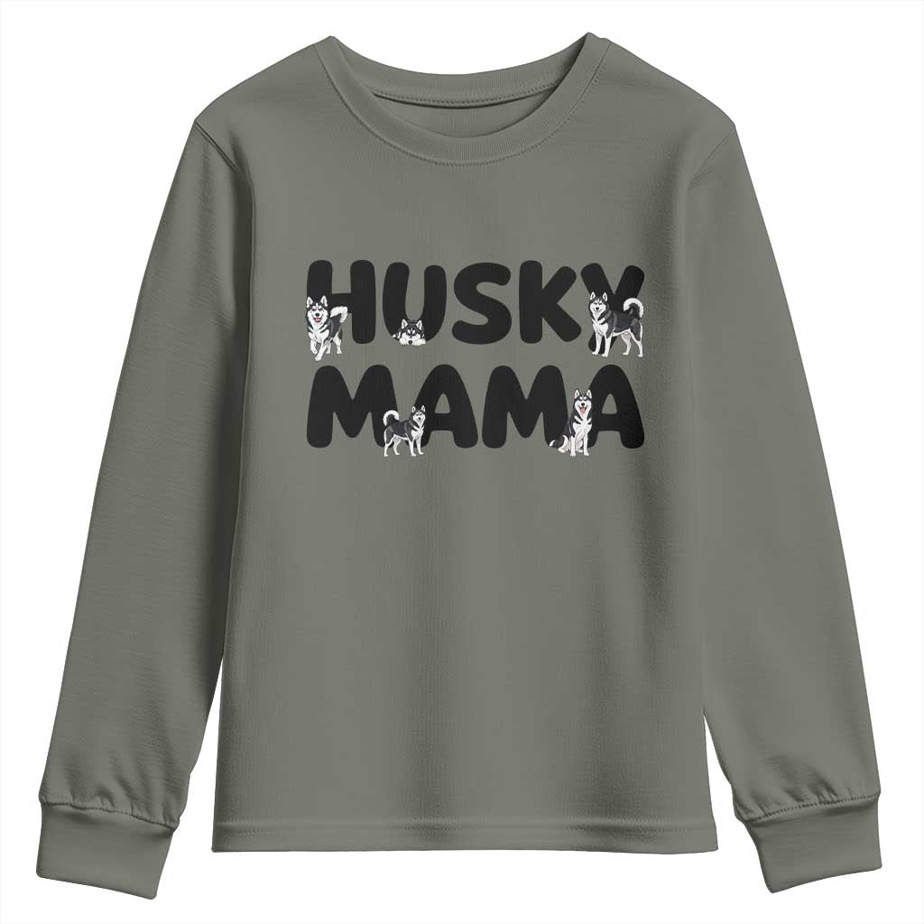 Proud Husky Mama Youth Sweatshirt Siberian Husky Mothers Day Gift TS12 Military Green Print Your Wear