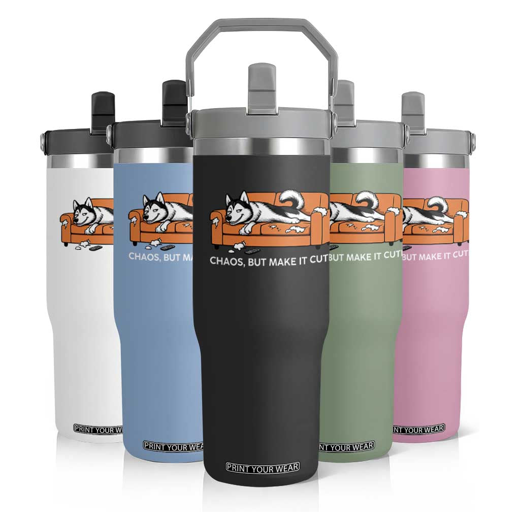 Mischievous Husky Owner Gift Flip Straw Tumbler Chaos But Make It Cute TS12 Print Your Wear