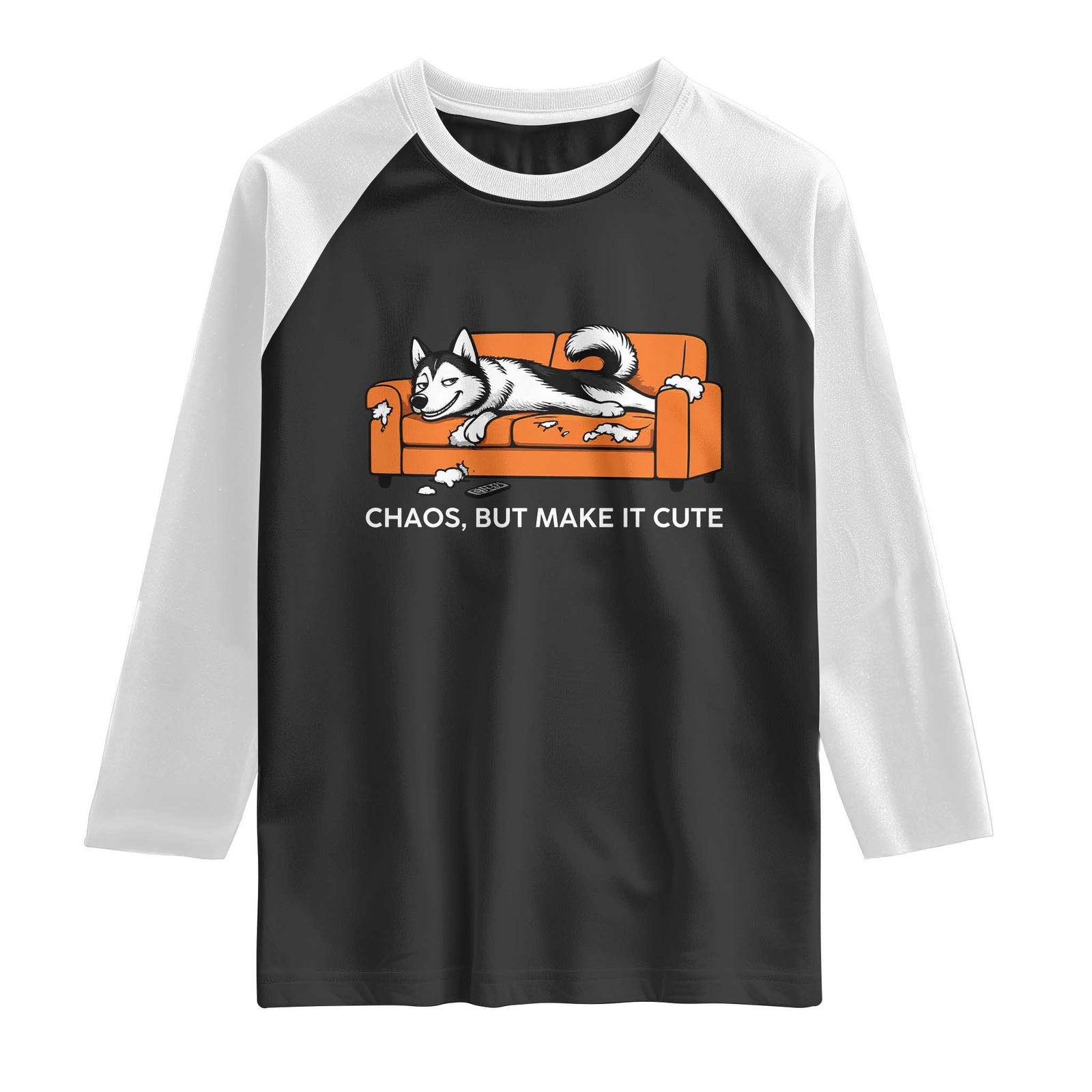 Mischievous Husky Owner Gift Raglan Shirt Chaos But Make It Cute TS12 Black White Print Your Wear