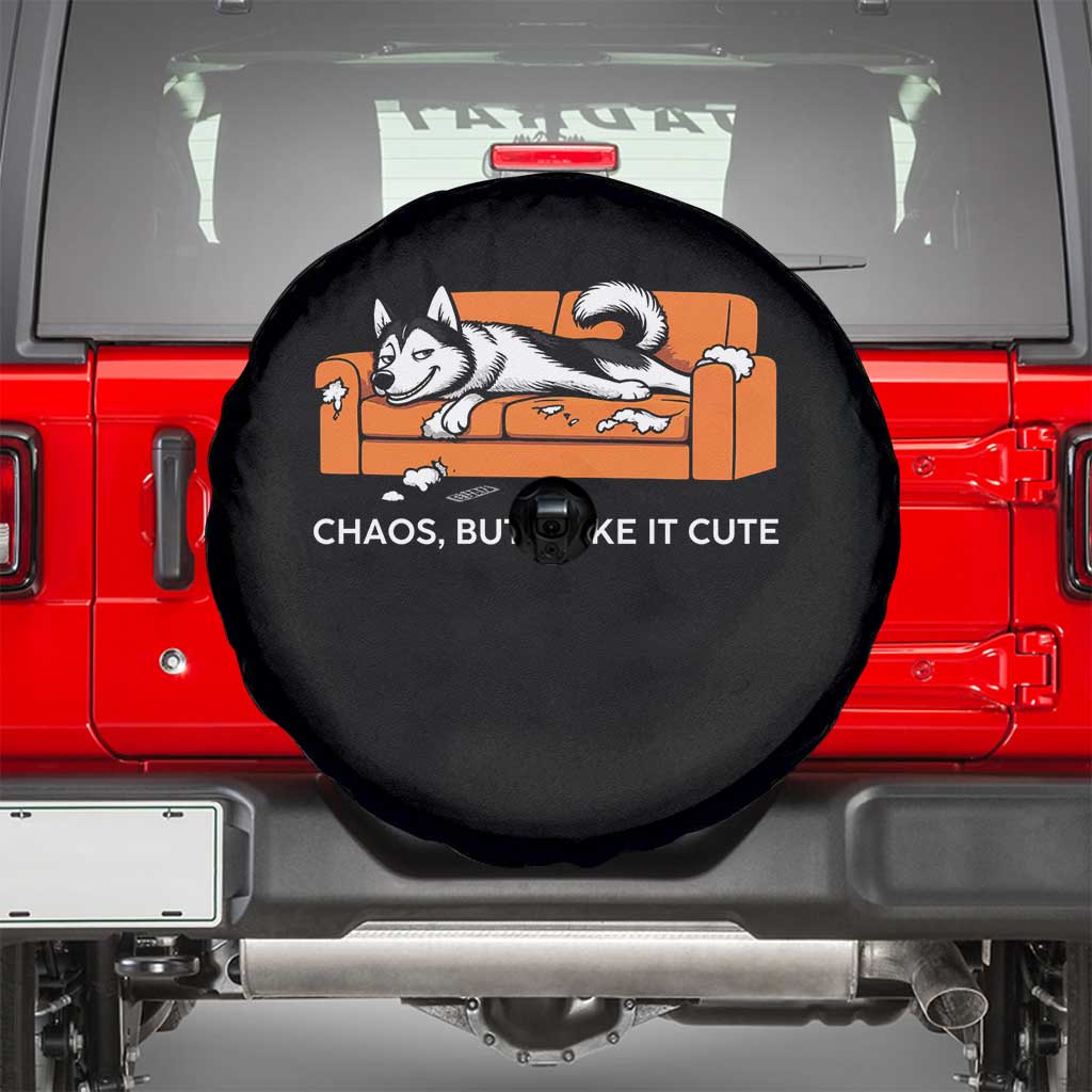 Mischievous Husky Owner Gift Spare Tire Cover Chaos But Make It Cute TS12 Black Print Your Wear