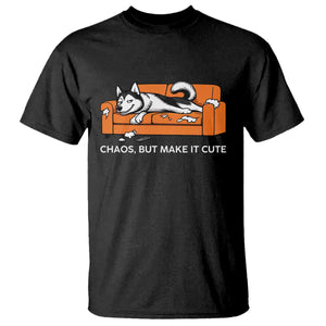 Mischievous Husky Owner Gift T Shirt Chaos But Make It Cute TS12 Black Print Your Wear