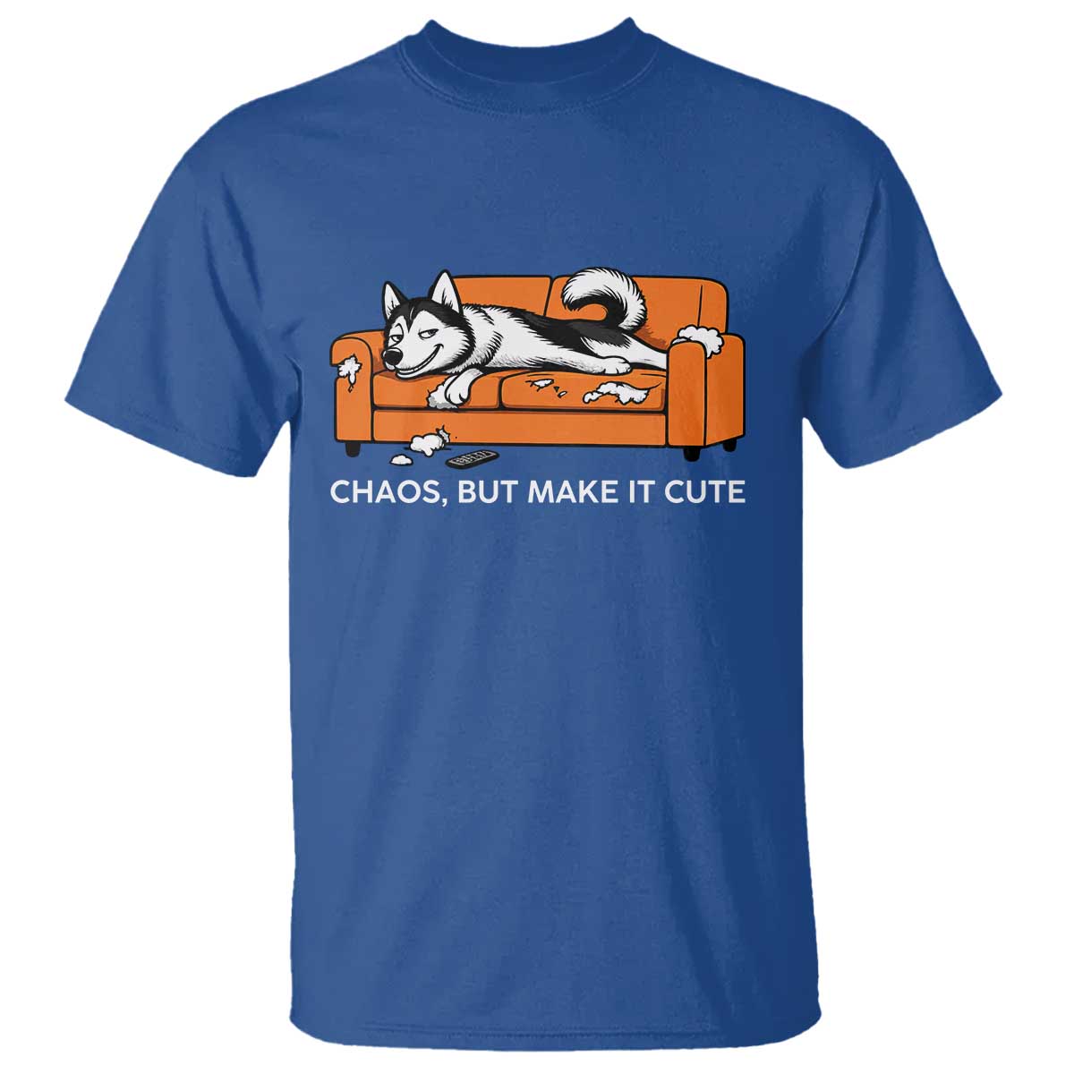 Mischievous Husky Owner Gift T Shirt Chaos But Make It Cute TS12 Royal Blue Print Your Wear
