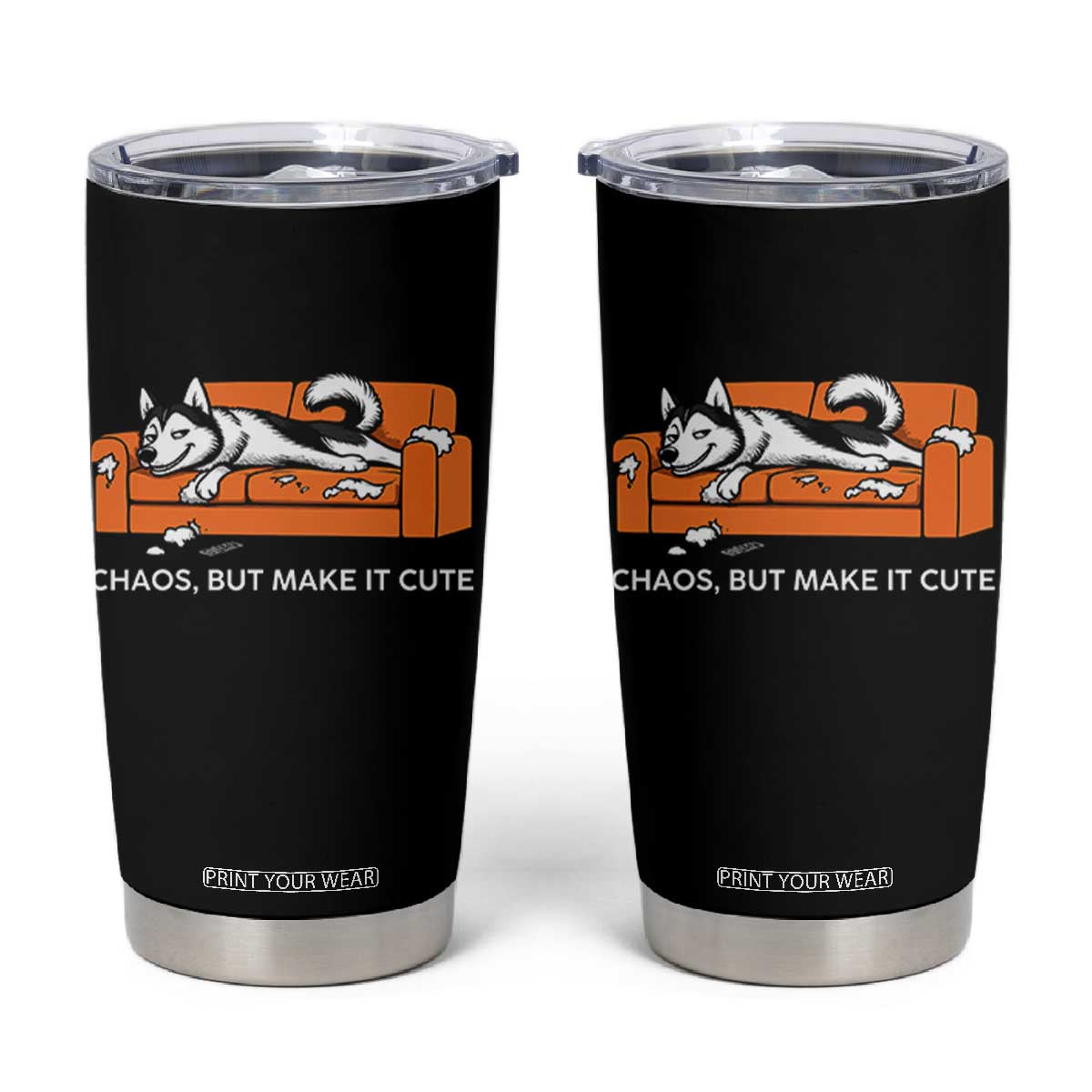 Mischievous Husky Owner Gift Tumbler Cup Chaos But Make It Cute TS12 Black Print Your Wear