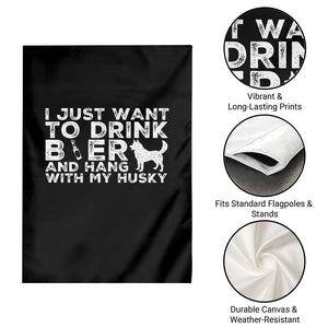 Drink Beer And Hang With My Husky Garden Flag Funny Dog Lover TS12 Print Your Wear