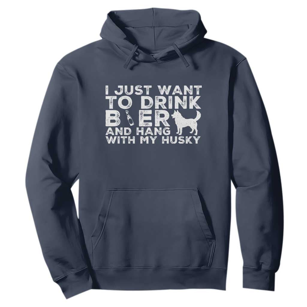 Drink Beer And Hang With My Husky Hoodie Funny Dog Lover TS12 Navy Print Your Wear