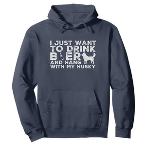 Drink Beer And Hang With My Husky Hoodie Funny Dog Lover TS12 Navy Print Your Wear