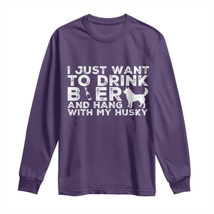 Drink Beer And Hang With My Husky Long Sleeve Shirt Funny Dog Lover TS12 Purple Print Your Wear