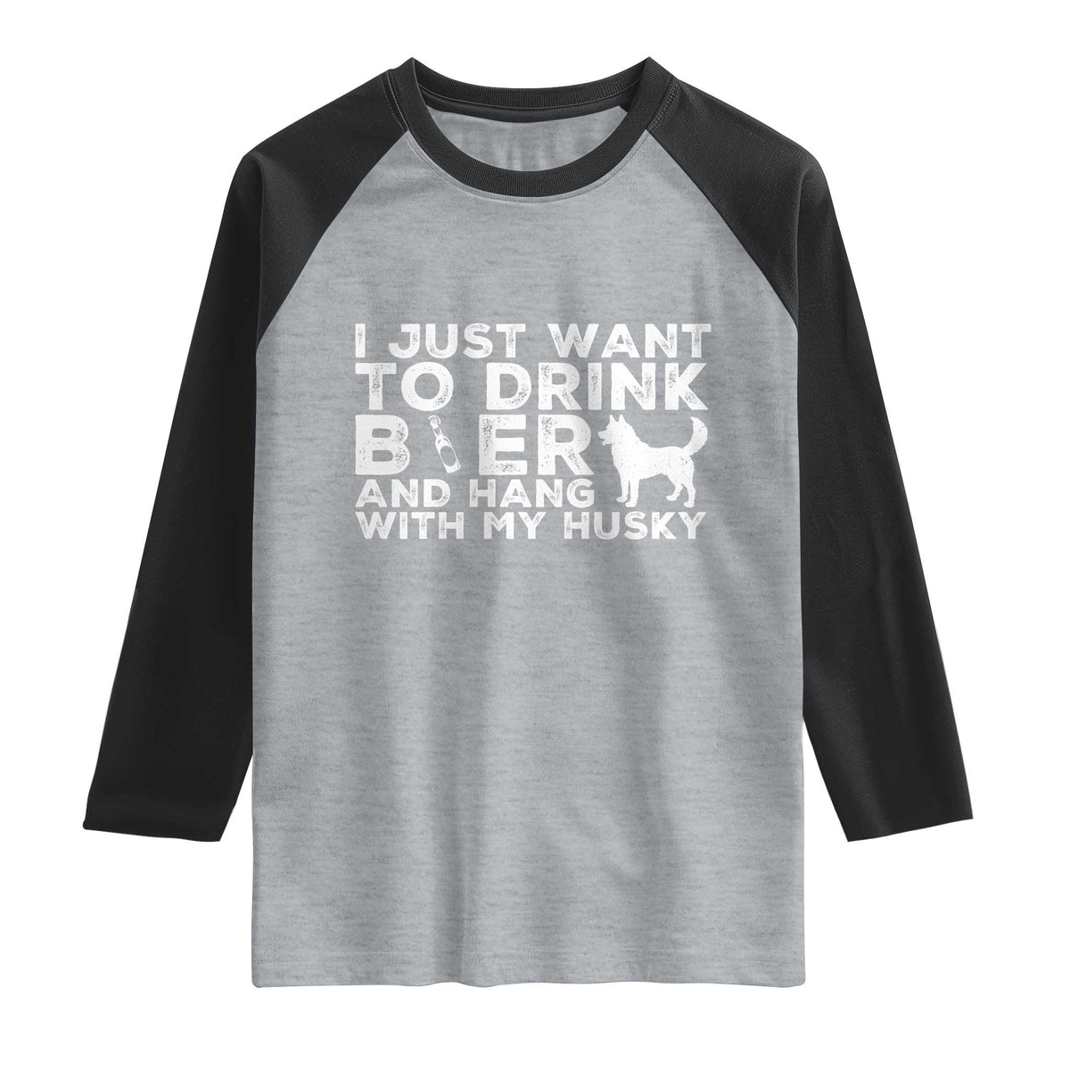 Drink Beer And Hang With My Husky Raglan Shirt Funny Dog Lover TS12 Heather Gray Black Print Your Wear