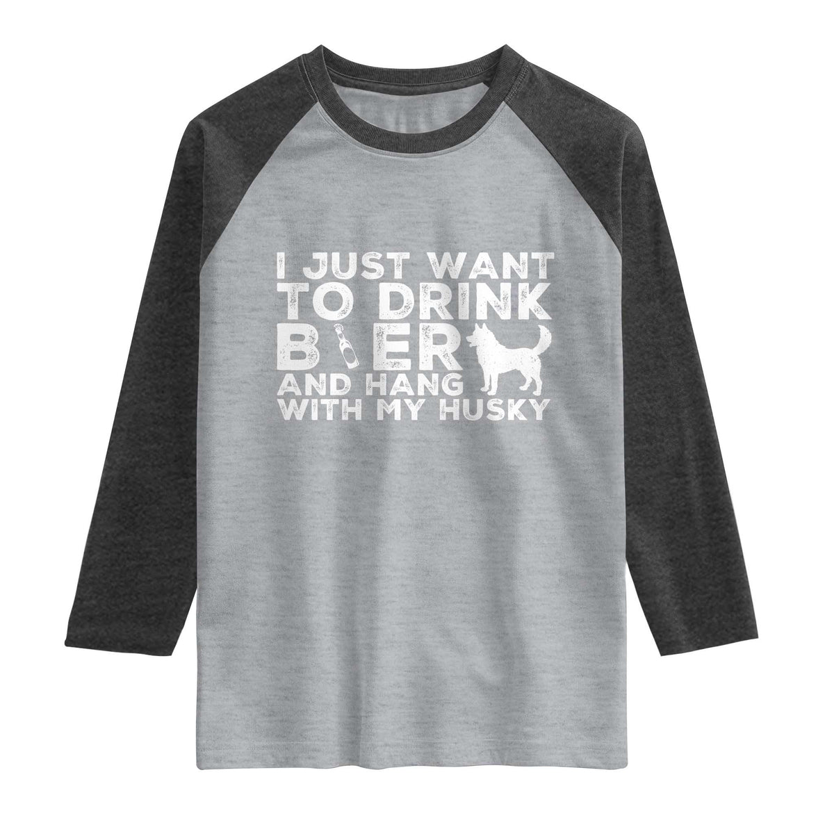 Drink Beer And Hang With My Husky Raglan Shirt Funny Dog Lover TS12 Heather Gray Heather Charcoal Print Your Wear