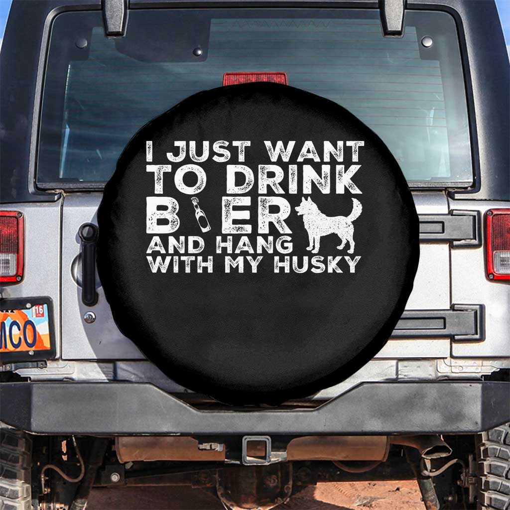 Drink Beer And Hang With My Husky Spare Tire Cover Funny Dog Lover TS12 No hole Black Print Your Wear