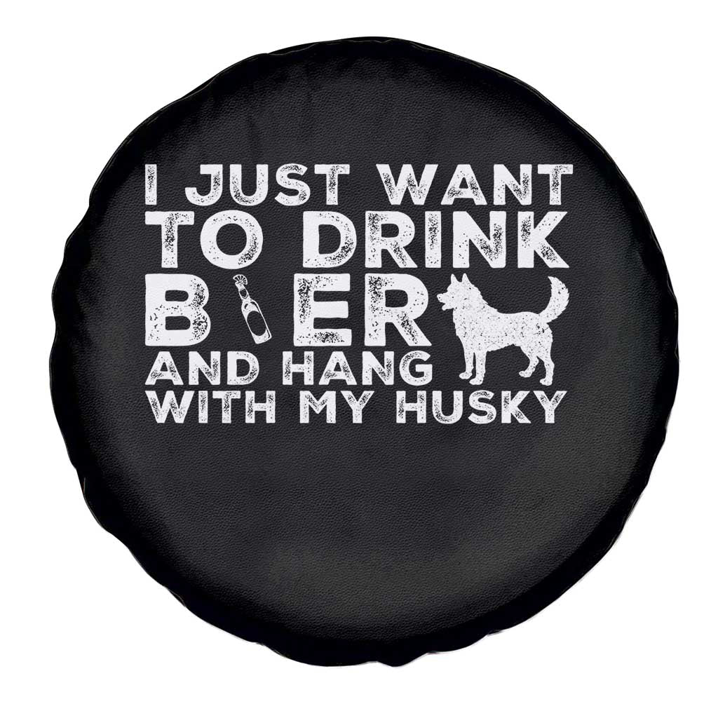 Drink Beer And Hang With My Husky Spare Tire Cover Funny Dog Lover TS12 Print Your Wear