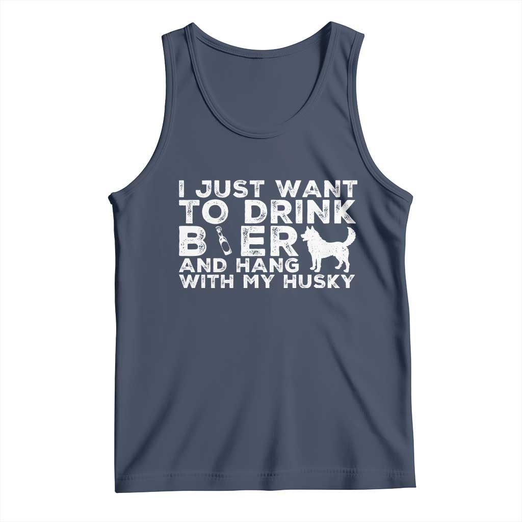 Drink Beer And Hang With My Husky Tank Top Funny Dog Lover TS12 Navy Print Your Wear
