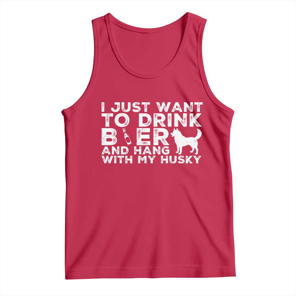 Drink Beer And Hang With My Husky Tank Top Funny Dog Lover TS12 Red Print Your Wear