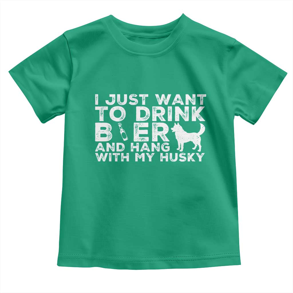 Drink Beer And Hang With My Husky Toddler T Shirt Funny Dog Lover TS12 Irish Green Print Your Wear