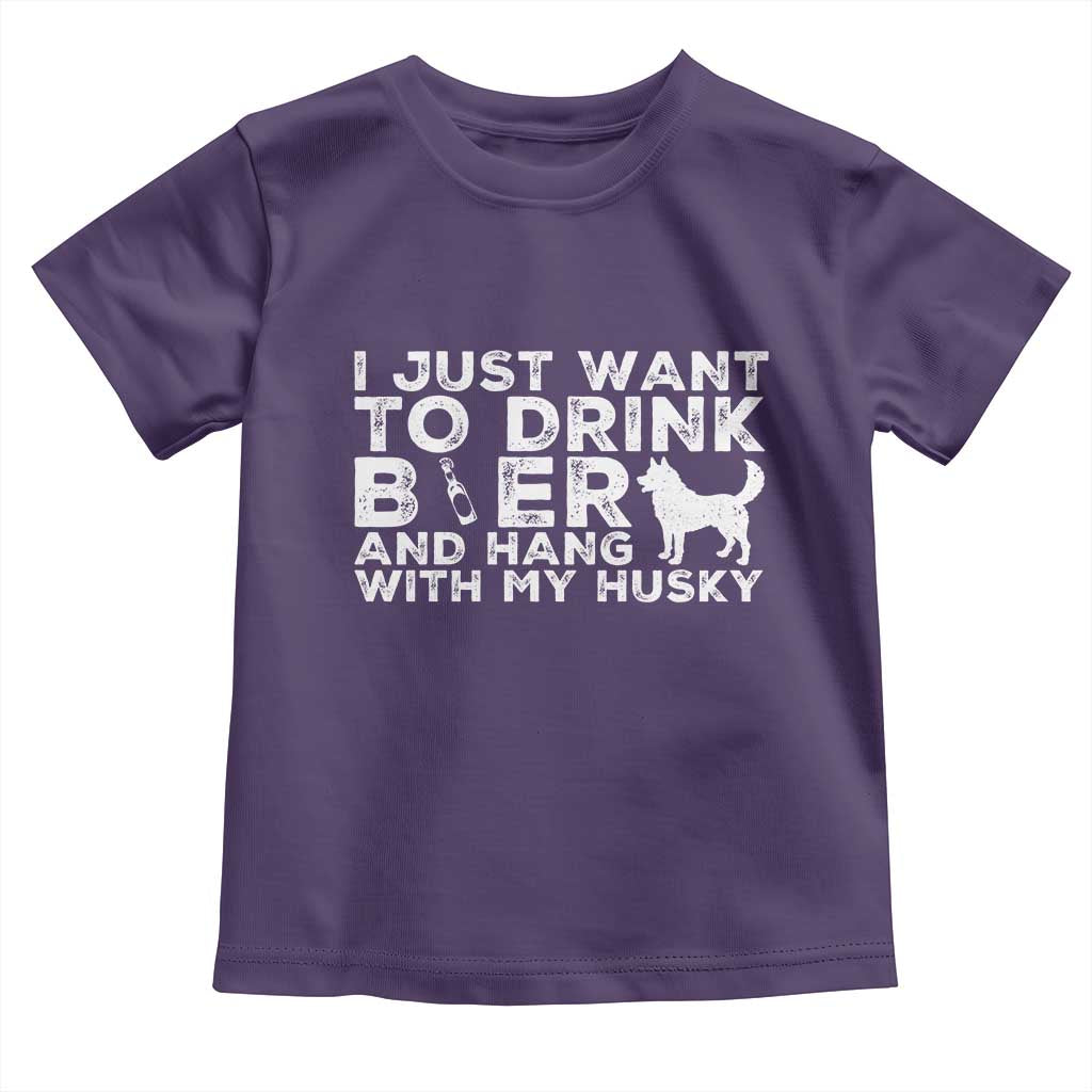 Drink Beer And Hang With My Husky Toddler T Shirt Funny Dog Lover TS12 Purple Print Your Wear