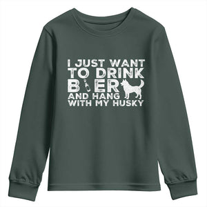 Drink Beer And Hang With My Husky Youth Sweatshirt Funny Dog Lover TS12 Dark Forest Green Print Your Wear