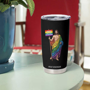 Christian LGBTQ Support Tumbler Cup Jesus Loves Everyone TS12 Print Your Wear