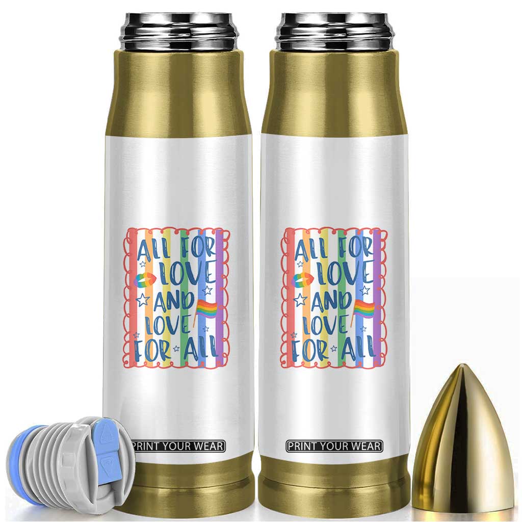 All For Love And Love For All Bullet Tumbler Pride Month LGBT Support TS12 White Print Your Wear