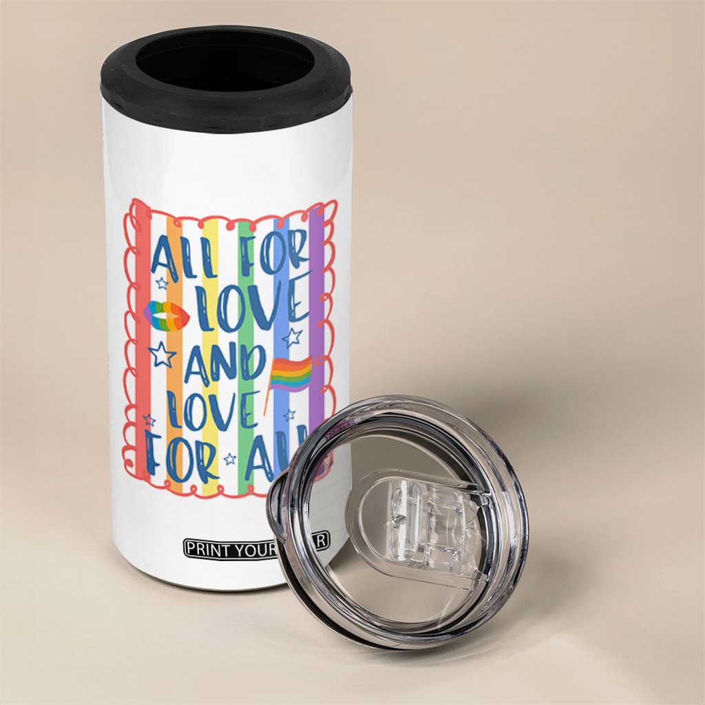 All For Love And Love For All 4 in 1 Can Cooler Tumbler Pride Month LGBT Support TS12 Print Your Wear