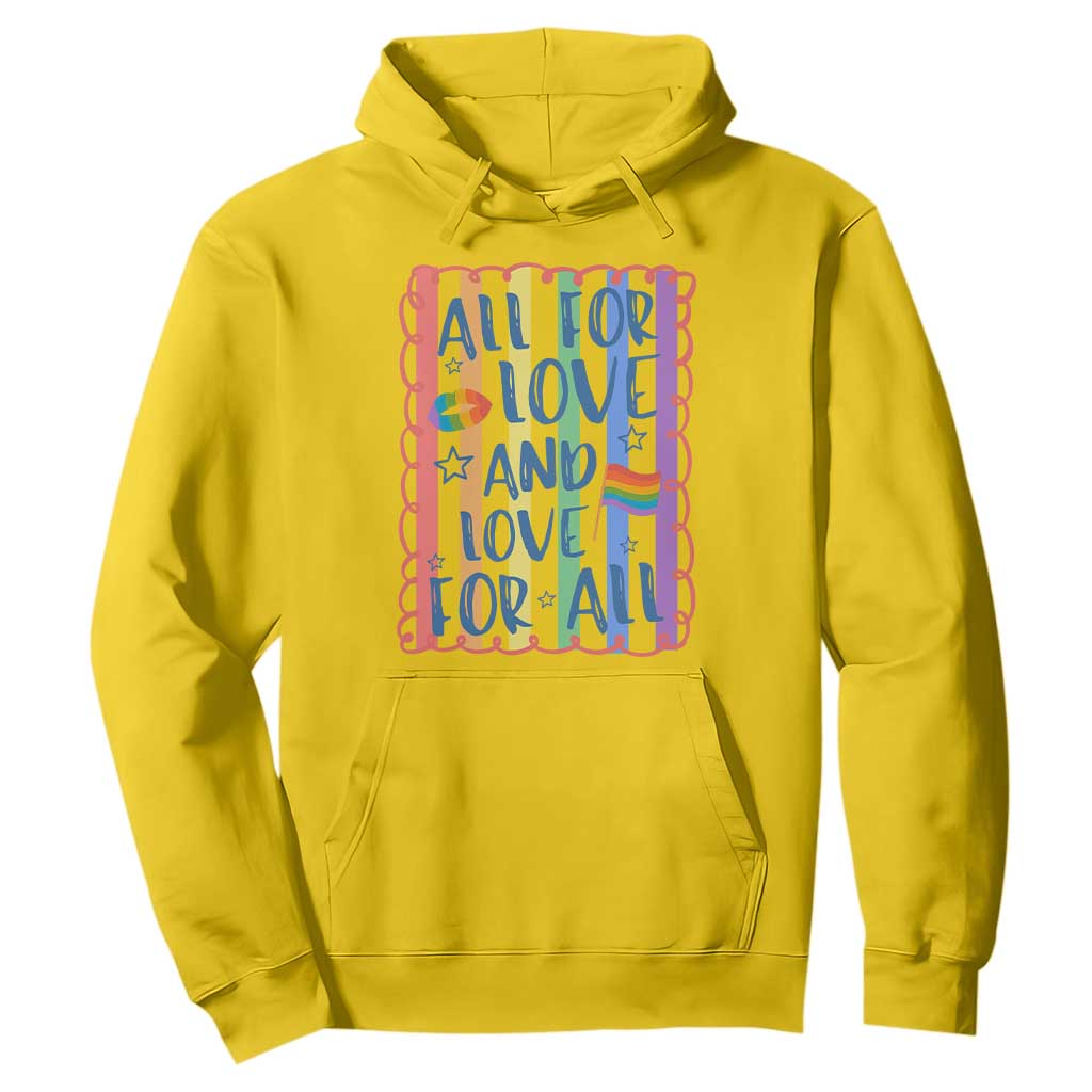 All For Love And Love For All Hoodie Pride Month LGBT Support TS12 Daisy Print Your Wear