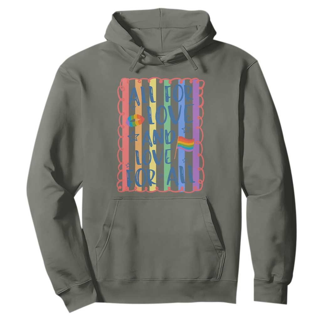 All For Love And Love For All Hoodie Pride Month LGBT Support TS12 Military Green Print Your Wear