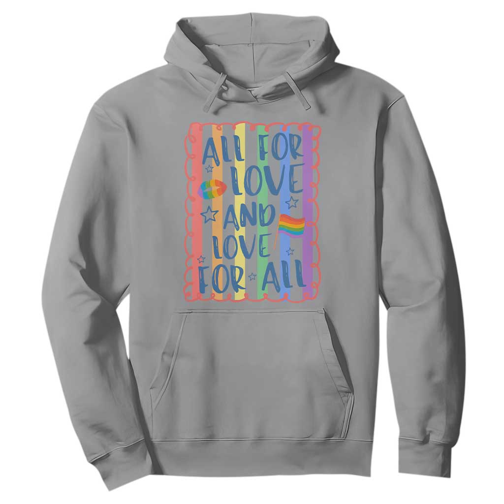 All For Love And Love For All Hoodie Pride Month LGBT Support TS12 Sport Gray Print Your Wear