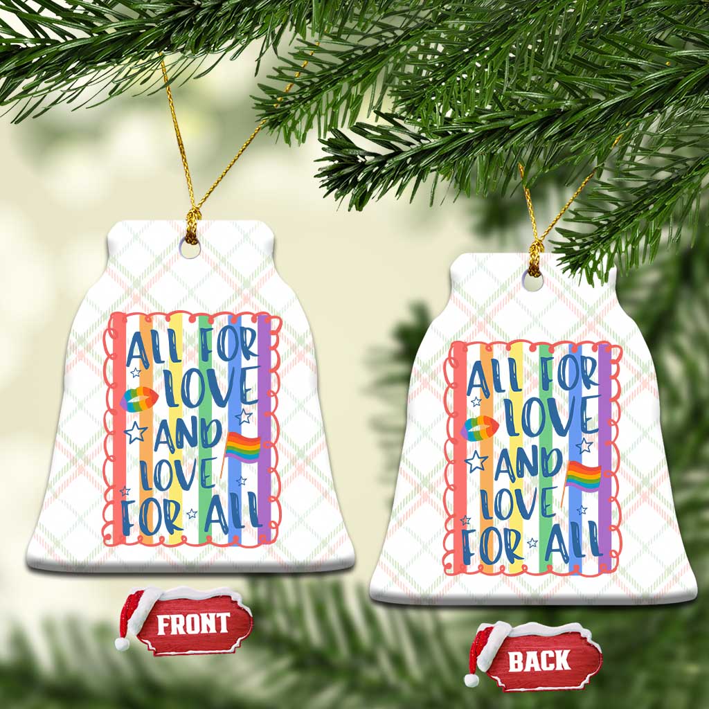 All For Love And Love For All Ceramic Ornament Pride Month LGBT Support