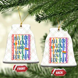 All For Love And Love For All Ceramic Ornament Pride Month LGBT Support