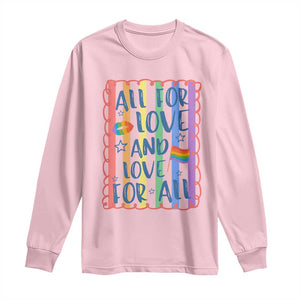 All For Love And Love For All Long Sleeve Shirt Pride Month LGBT Support TS12 Light Pink Print Your Wear