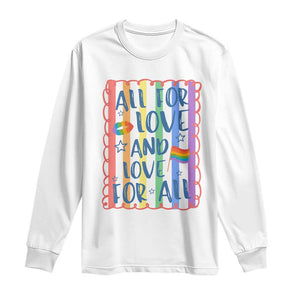 All For Love And Love For All Long Sleeve Shirt Pride Month LGBT Support TS12 White Print Your Wear