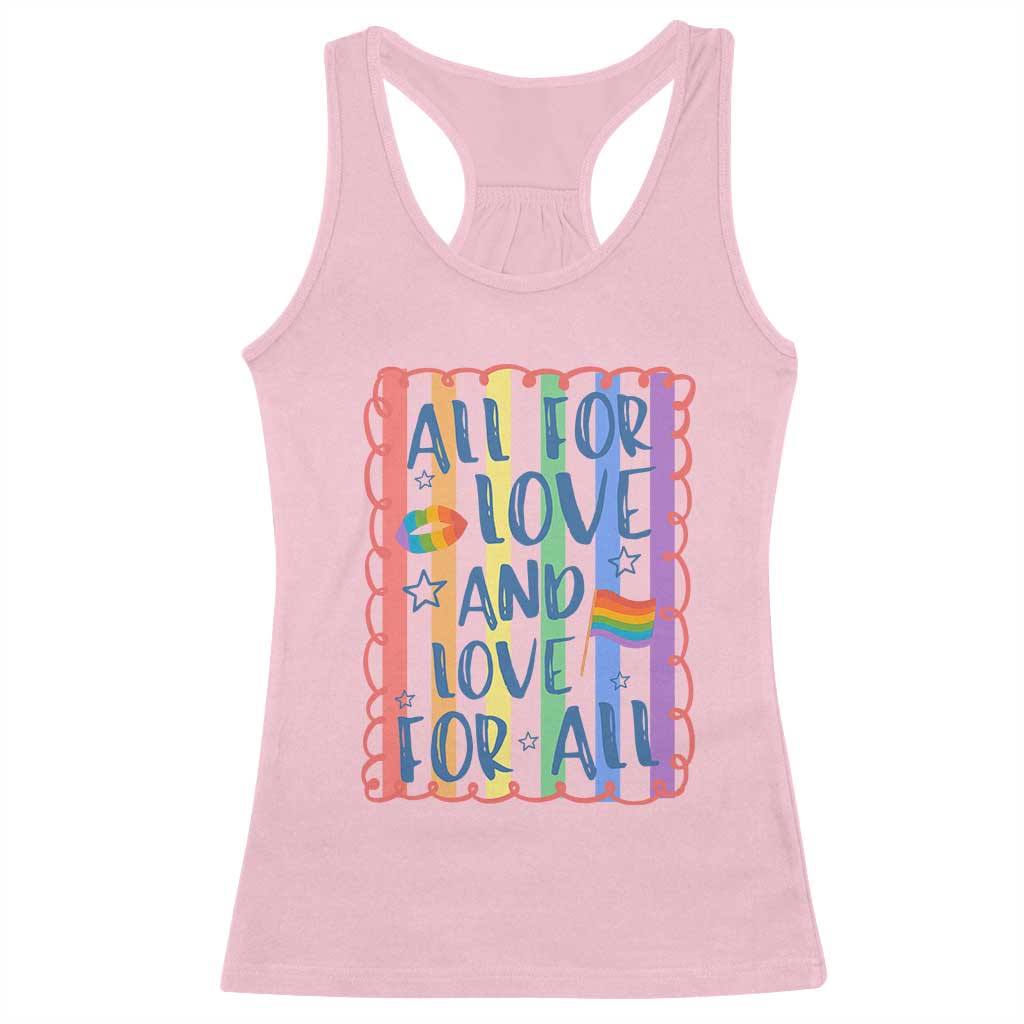 All For Love And Love For All Racerback Tank Top Pride Month LGBT Support TS12 Light Pink Print Your Wear