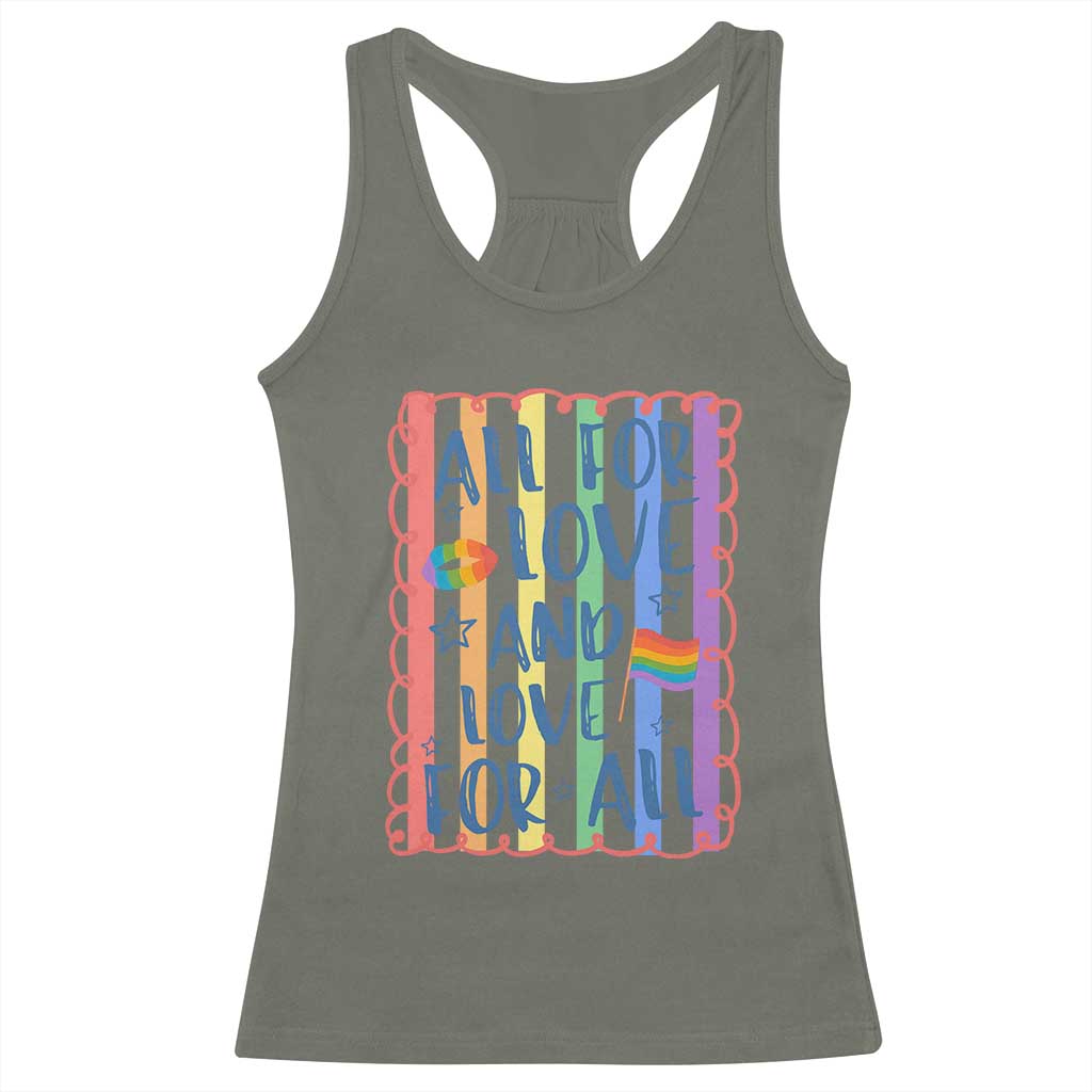 All For Love And Love For All Racerback Tank Top Pride Month LGBT Support TS12 Military Green Print Your Wear
