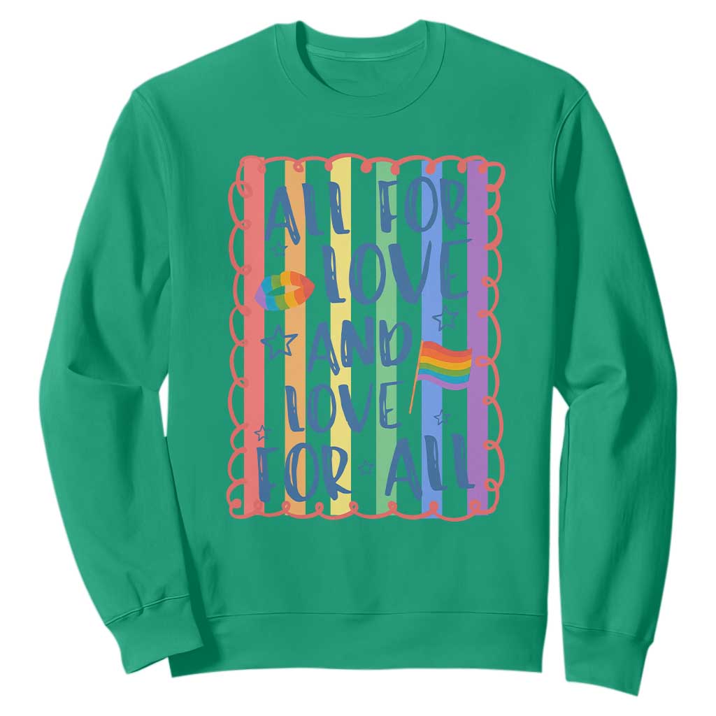 All For Love And Love For All Sweatshirt Pride Month LGBT Support