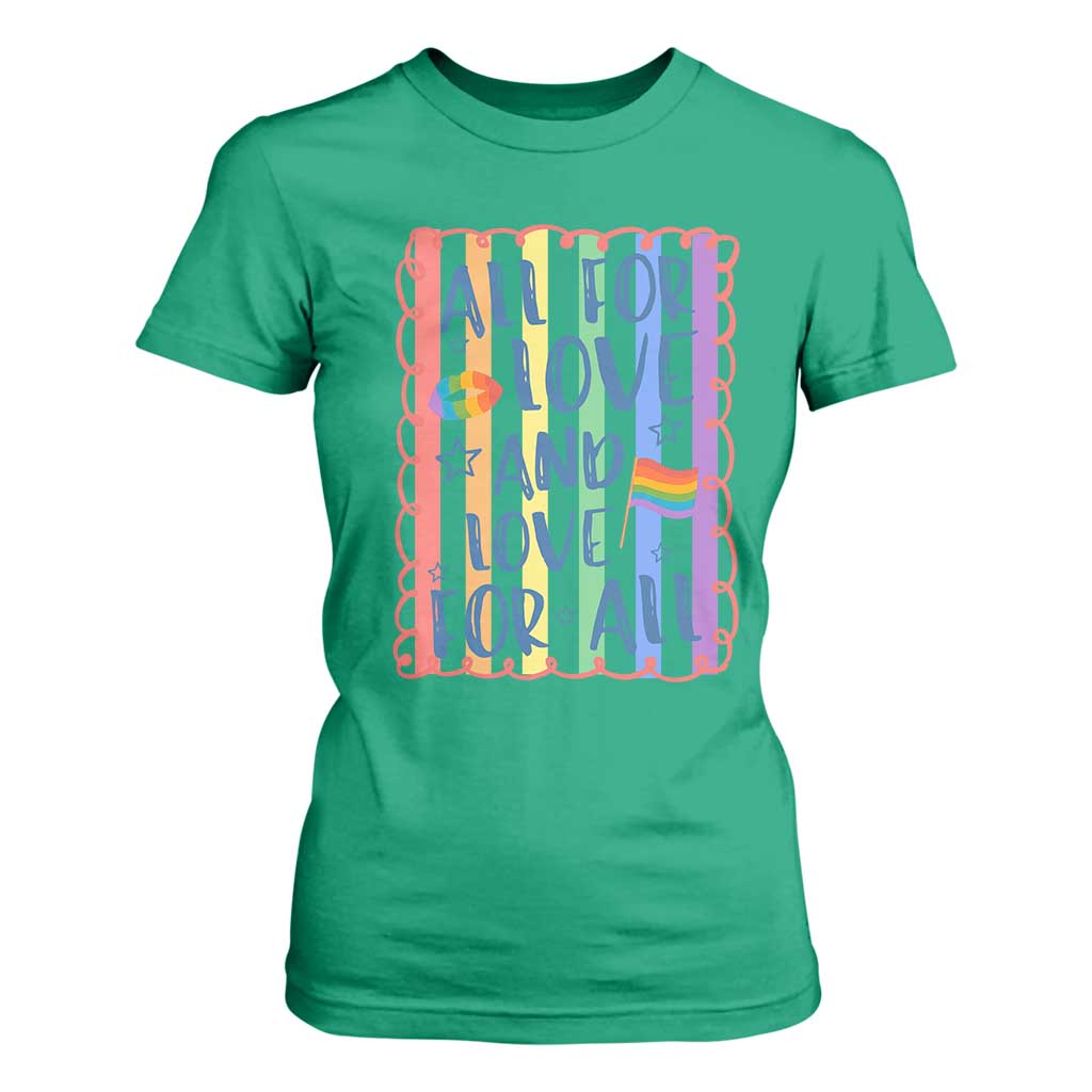 All For Love And Love For All T Shirt For Women Pride Month LGBT Support TS12 Irish Green Print Your Wear