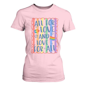 All For Love And Love For All T Shirt For Women Pride Month LGBT Support TS12 Light Pink Print Your Wear