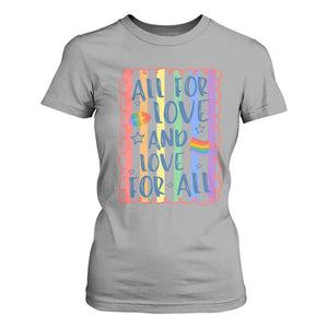 All For Love And Love For All T Shirt For Women Pride Month LGBT Support TS12 Sport Gray Print Your Wear