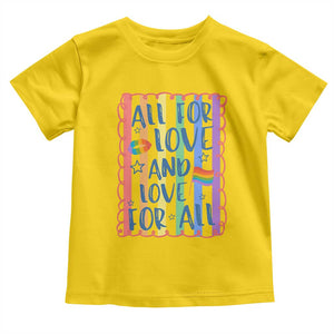 All For Love And Love For All Toddler T Shirt Pride Month LGBT Support TS12 Daisy Print Your Wear