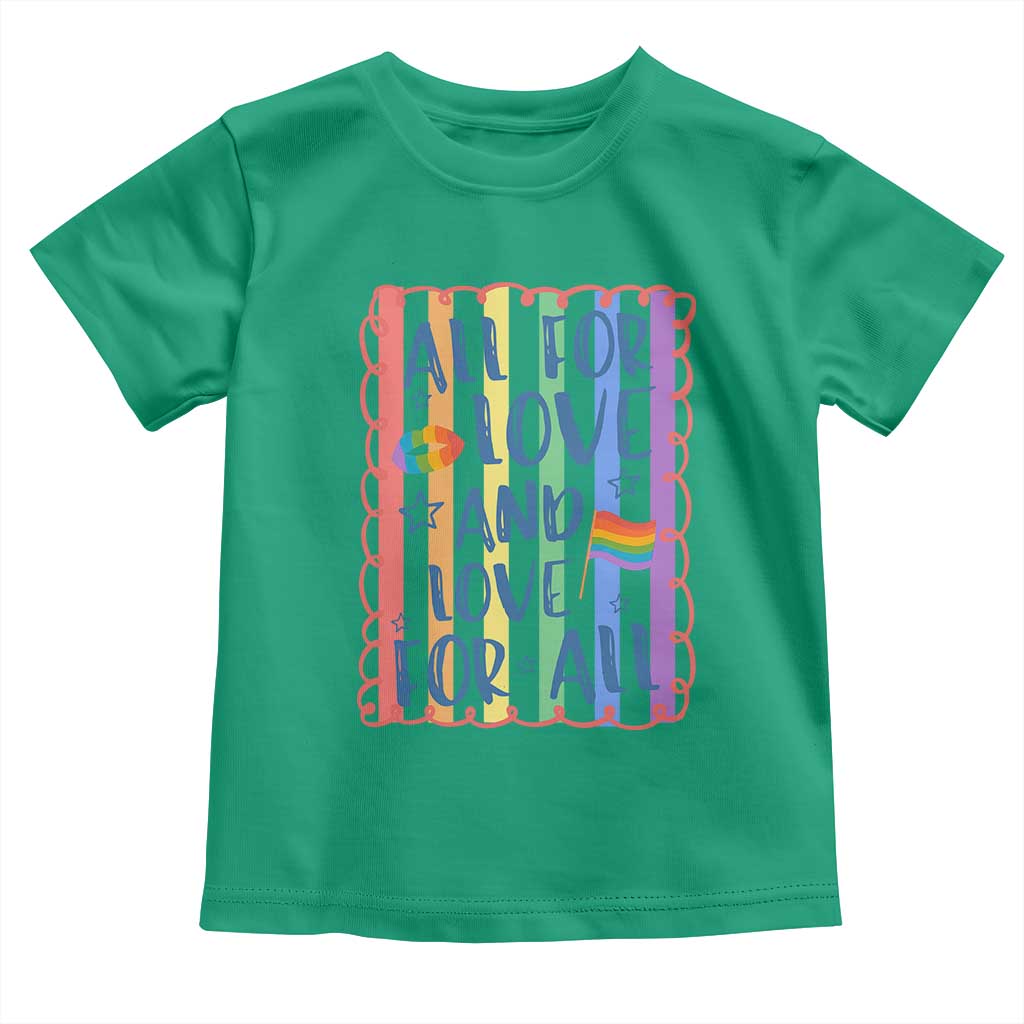 All For Love And Love For All Toddler T Shirt Pride Month LGBT Support TS12 Irish Green Print Your Wear