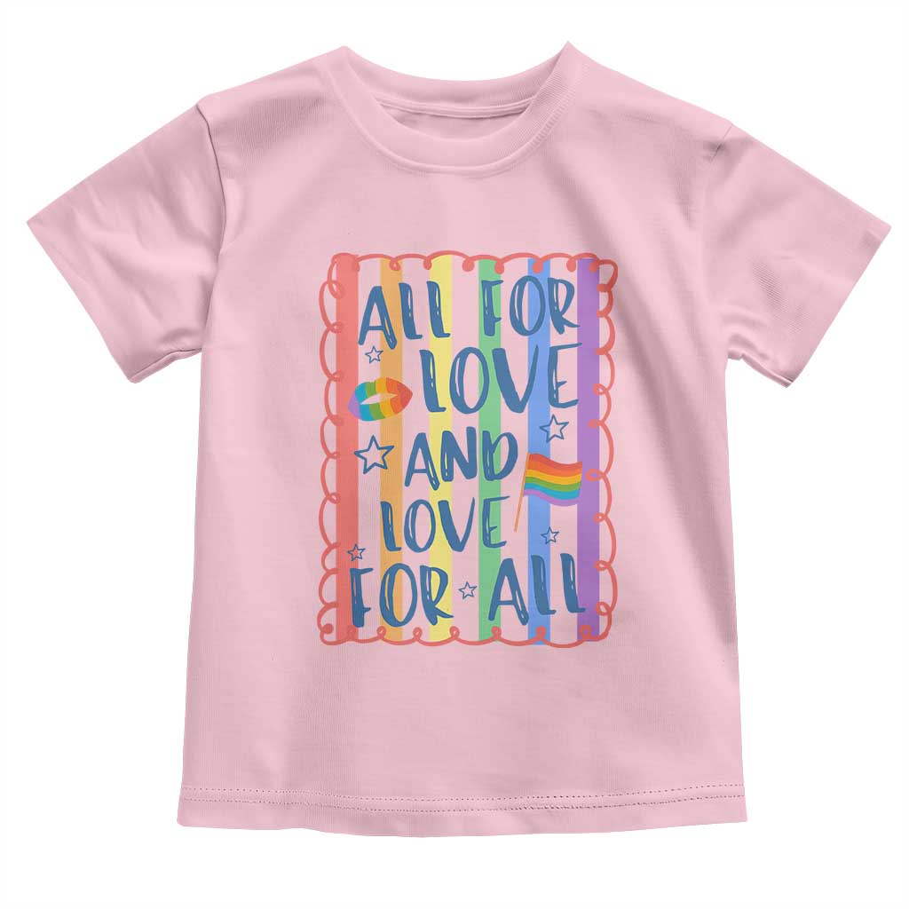 All For Love And Love For All Toddler T Shirt Pride Month LGBT Support TS12 Light Pink Print Your Wear