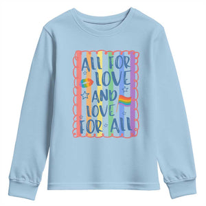 All For Love And Love For All Youth Sweatshirt Pride Month LGBT Support