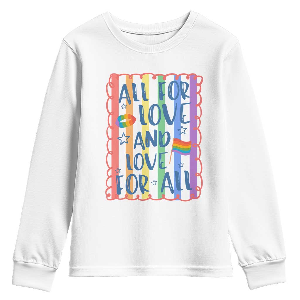 All For Love And Love For All Youth Sweatshirt Pride Month LGBT Support