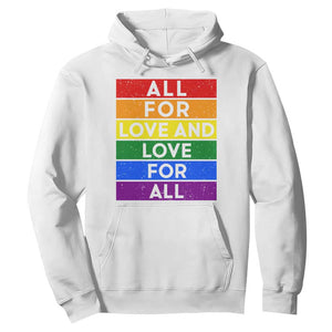 Vintage All For Love And Love For All Hoodie Pride Month Rainbow Graphic TS12 White Print Your Wear