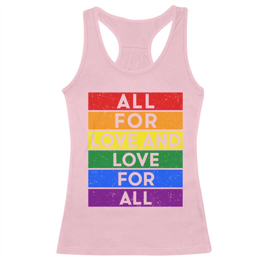 Vintage All For Love And Love For All Racerback Tank Top Pride Month Rainbow Graphic TS12 Light Pink Print Your Wear